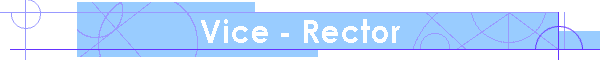 Vice - Rector